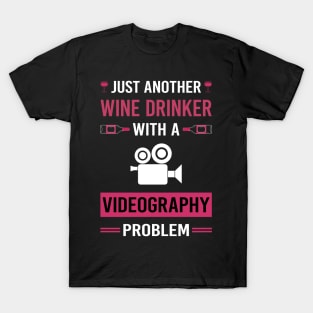 Wine Drinker Videography Videographer T-Shirt